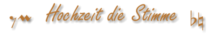 �mkl    Hochzeit die Stimme  Stilasdffdk�kbnlkfdsa